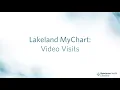 Lakeland MyChart Visit
