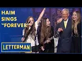 Haim Performs Forever Letterman