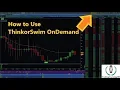 How To Use ThinkorSwim OnDemand