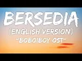 Download Lagu Boboiboy OST - Bersedia (Lyrics)🎶 [English Version]