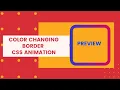 Color Changing Border CSS Animation