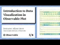Introduction to Data Visualization in Observable Plot Course Part 3