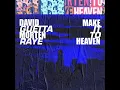 Make It to Heaven (with Raye) (Extended)
