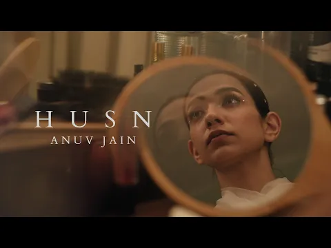Download MP3 Anuv Jain - HUSN (Official Video)