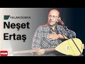 Download Lagu Neşet Ertaş - Yalan Dünya [ Hata Benim © Kalan Müzik ]