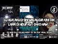Download Lagu DJ ADA AKU DI SINI WALAU DIA KINI TAK LAMA DI HIDUP KU SOUND DJ ARIF DU VIRAL DI TIK TOK 2023