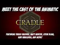 Lagu Cradle Animatic Cast Reveal ft. Travis Baldree, Matt Mercer, Steve Blum, Kari Wahlgren and more!