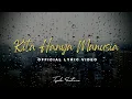 Download Lagu Tyok Satrio - Kita Hanya Manusia (Official Lyric Video)