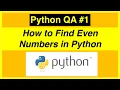 Finding Even Numbers in Python Python Problem Solving Questions