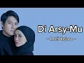 Download Lagu Lesti Kejora - Di Arsy-Mu ( Lirik Lagu ) #lestikejora