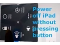 How to power off iPad Air 2 without pressing button - AssistiveTouch