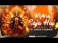 Pyara Saja Hai Tera Dwar Bhawani Navratri Bhakti Mix Dj Aadesh Sitamarhi Lakhbir Singh Lakkha