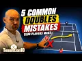 The 5 Biggest Doubles Mistakes And How to Fix Them Fast