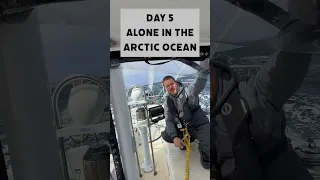 Day 5 Alone in the Arctic Ocean