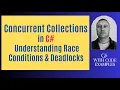 Concurrent Collections in C Understanding Race Conditions and Deadlocks
