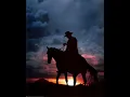 Hear the willow cry. (The vision of a  cowboy  while the death is carrying him away)