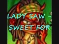 LADY SAW - SWEET FOR (66 URKLE RIDDIM)