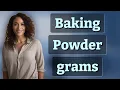How Many Grams Are in One Teaspoon of Baking Powder