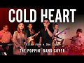 Lagu Cold Heart [ Elton John/Dua Lipa ] - The Poppin' Band Cover