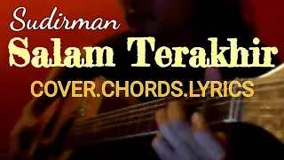 Download Sudirman - Salam Terakhir | Cover with lyrics and chords MP3