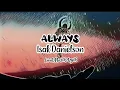 Download Lagu ISAK DANIELSON - ALWAYS (LIRIK LAGU)