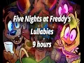 Five Nights at Freddy s Lullaby Renditions 9 Hours of Relaxing Sleep Music
