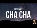 Download Lagu Zeddy Will - Cha Cha (Lyrics) \
