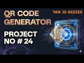 QR Code Generator using HTML CSS JavaScript Modern QR Code App JavaScript Project