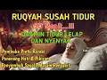 Download Lagu Ruqyah Susah Tidur Malam, Coba Dengarkan Ayat Ruqyah Insomnia Susah Tidur dan Gelisah Penyejuk Hati