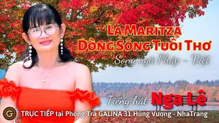 La Maritza Dòng Sông Tuổi Thơ Song Ngữ Pháp Việt Tiếng Hát Nga Lê DanhCaGalina Cover 