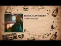 Braxton Keith - I Own This Bar