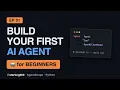 BUILD YOUR FIRST AI AGENT for BEGINNERS