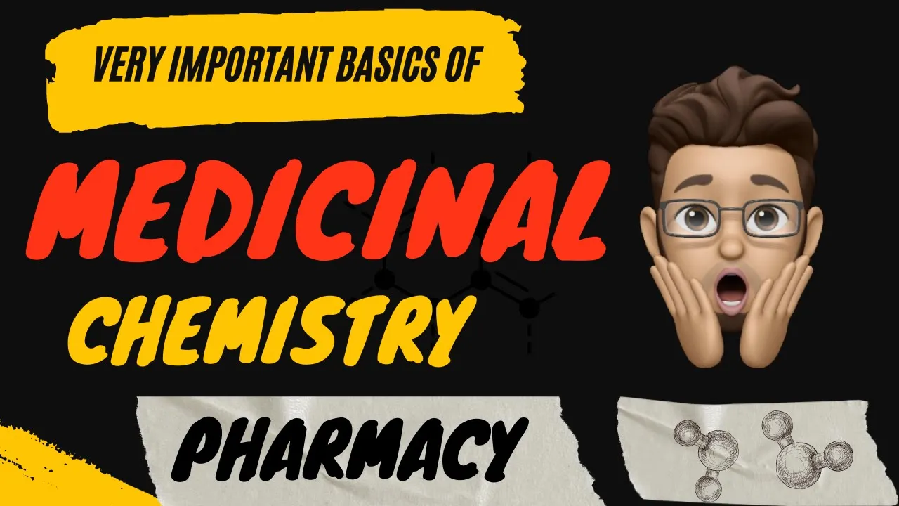 Basics of Medicinal Chemistry