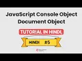 JavaScript Console Object Document Object Javascript for beginners