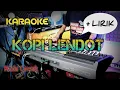 Download Lagu Kopi Lendot - Dewi Kirana | KARAOKE DANGDUT KOPLO TANPA VOKAL SAMPLING RUSDY OYAG | NADA CEWEK