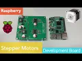 Raspberry Pi and Stepper Motors - PART 1 Hardware