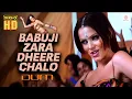 Lagu Babuji Zara Dheere Chalo - HD Music Video | Yana Gupta | Dum | Sukhwinder Singh, Sonu Kakkar