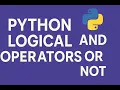 Python Logical Operators AND OR NOT Explained for Beginners
