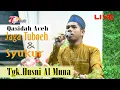 Download Lagu Tgk Husni Al Muna Di Pentas Dakwah I Qasidah Nasihat Jaga Tuboeh \u0026 Syukur ( LIVE )
