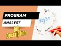 Job description of Program Analyst - Role Responsibilities Skills