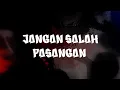 Download Lagu DJ JANGAN SALAH PASANGAN V2 SLOWED \u0026 REVERB 