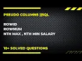 PSEUDO COLUMNS SQL ROWID ROWNUM FINDING NTH MAX MIN SAL