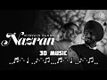 Nazran | Nirvair Pannu | 3D Concert Hall Music
