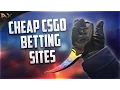 CS GO Best Cheap Betting And Gambling Websites
