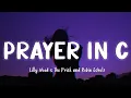 Download Lagu Prayer in C - Lilly Wood \u0026 The Prick and Robin Schulz [Lyrics/Vietsub] ~ TIKTOK HITS ~