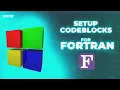 How to setup CodeBlocks for Fortran development bangla