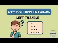 Left Triangle C PATTERN TUTORIAL