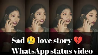 sad love story whatsapp status video 