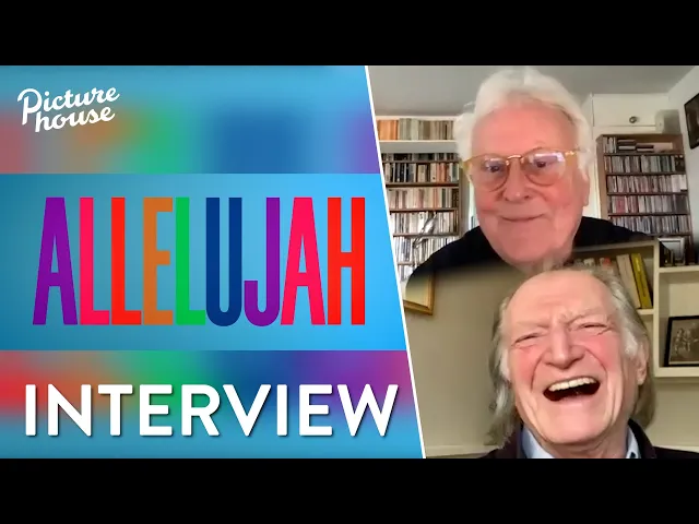 Allelujah | Dir. Richard Eyre & David Bradley Interview