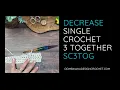 sc3tog decrease tutorial